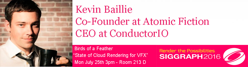 sigg16-kevin baillie-atomic fiction-conductorIO-cloud